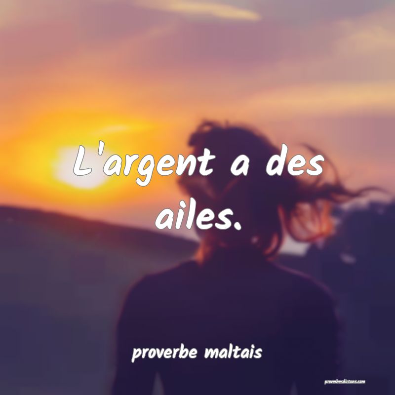 L'argent a des ailes. 
