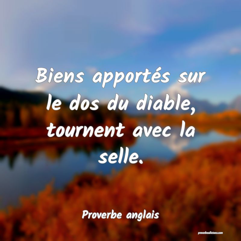  Biens apportés sur le dos du diable, tournent avec la selle.