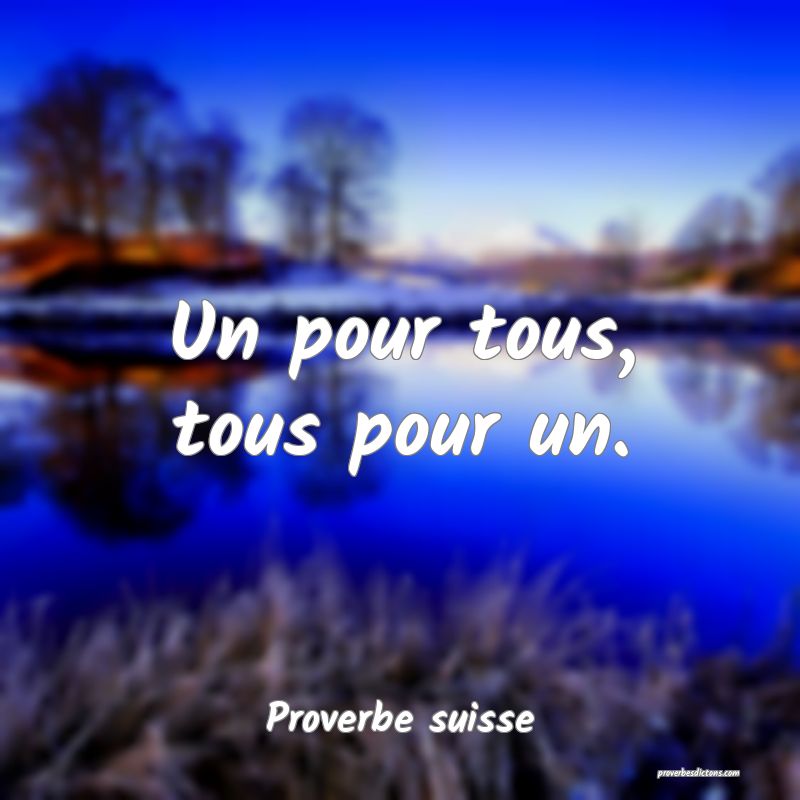  Un pour tous, tous pour un.