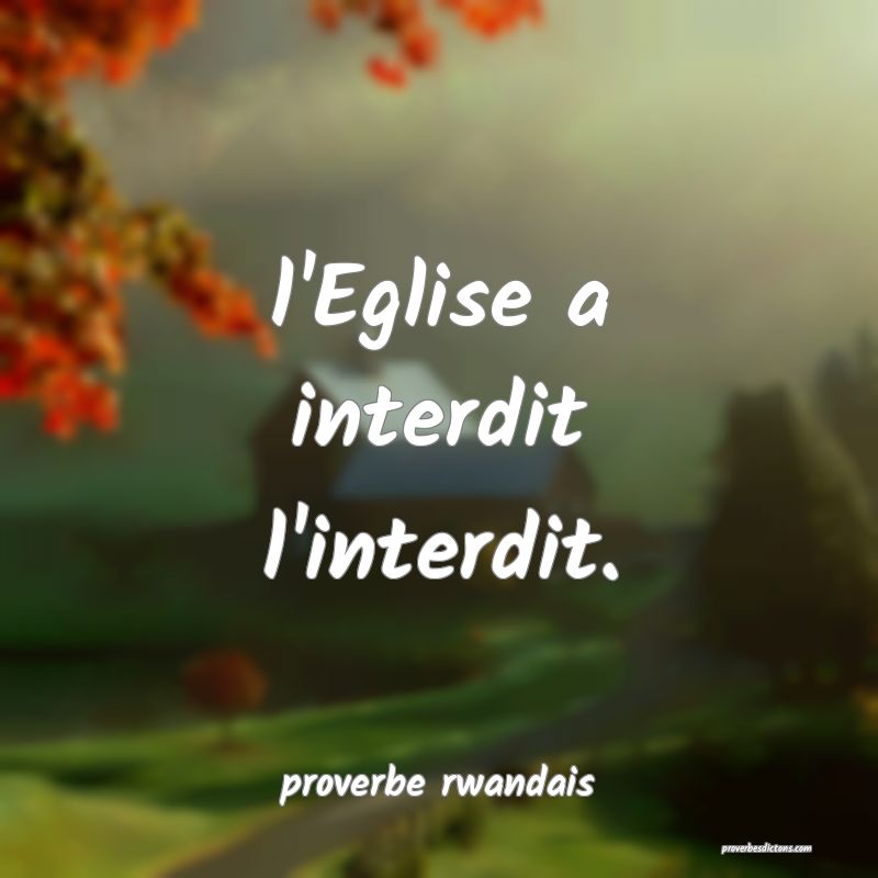 l'Eglise a interdit l'interdit.