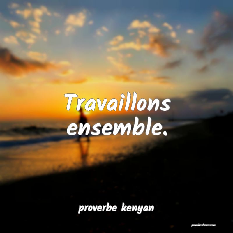  Travaillons ensemble.