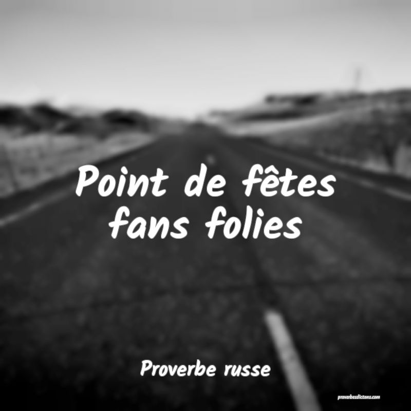  Point de fêtes fans folies