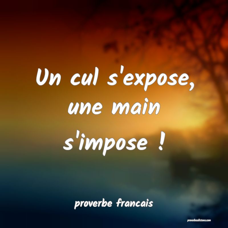  Un cul s'expose, une main s'impose !