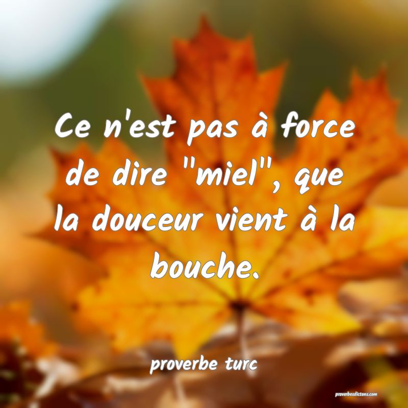  Ce n'est pas à force de dire 