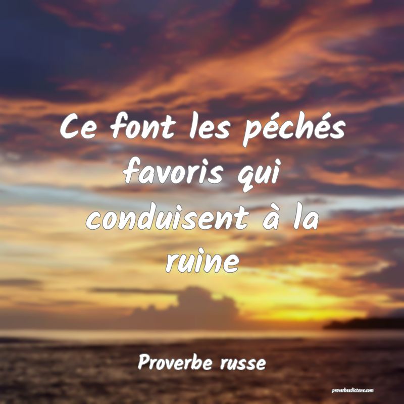  Ce font les péchés favoris qui conduisent à la ruine
