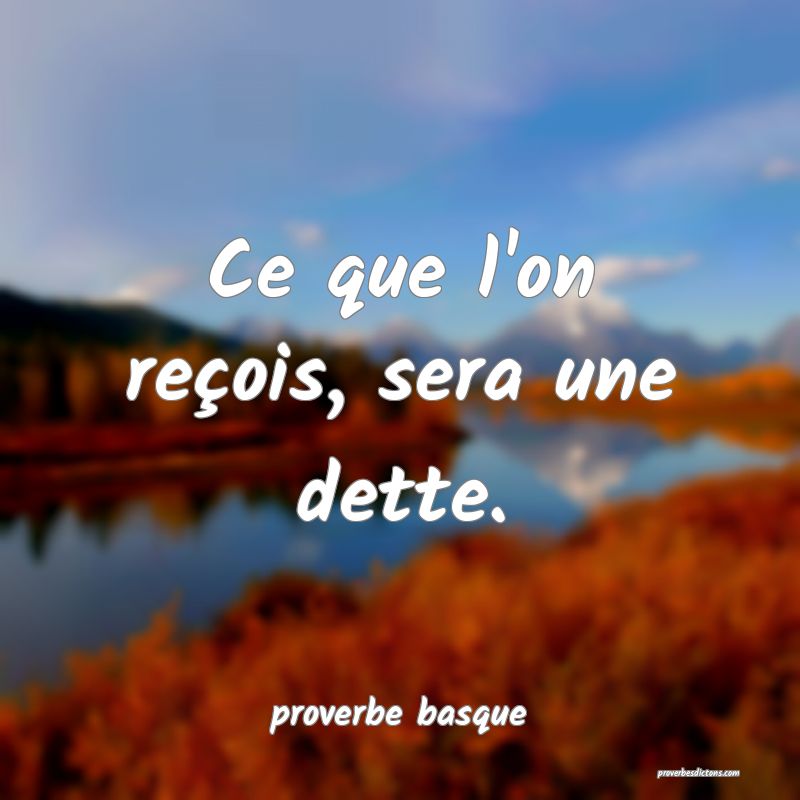  Ce que l'on reçois, sera une dette.
