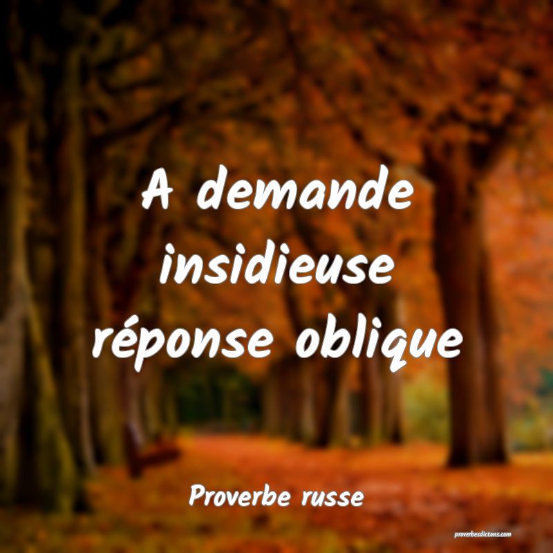  A demande insidieuse réponse oblique
