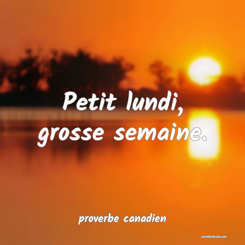  Petit lundi, grosse semaine.