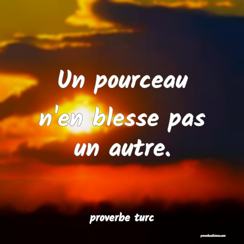  Un pourceau n'en blesse pas un autre.