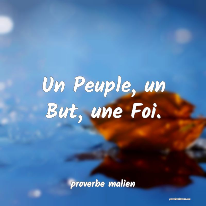  Un Peuple, un But, une Foi.