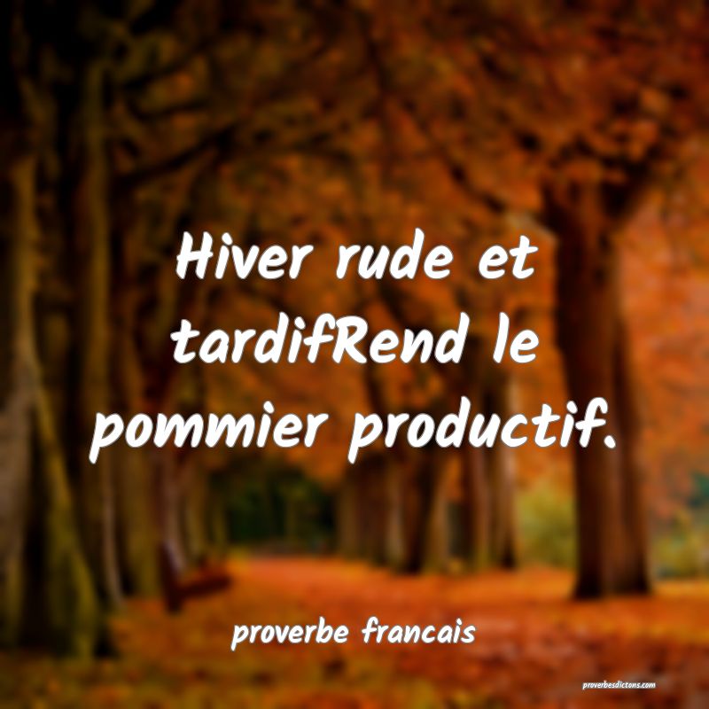  Hiver rude et tardifRend le pommier productif.