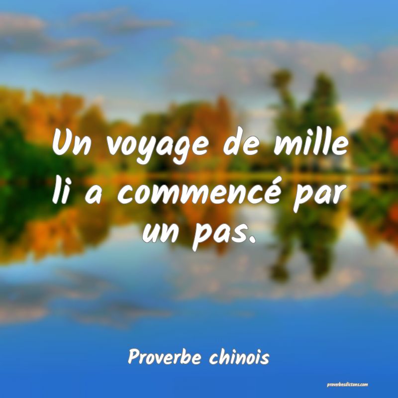 Un voyage de mille li a commencé par un pas.