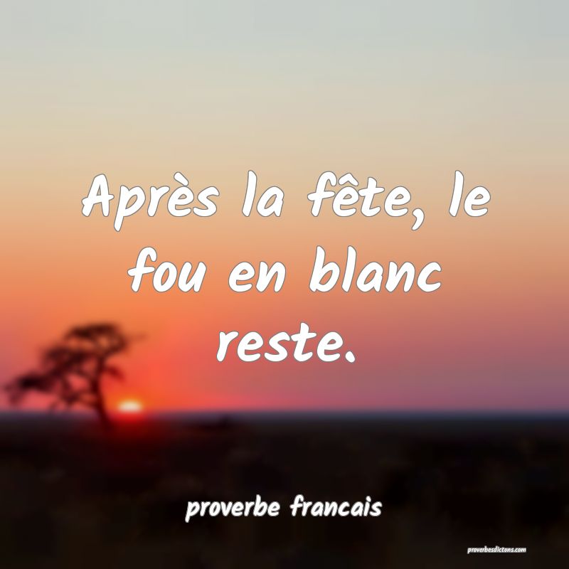 Après la fête, le fou en blanc reste.