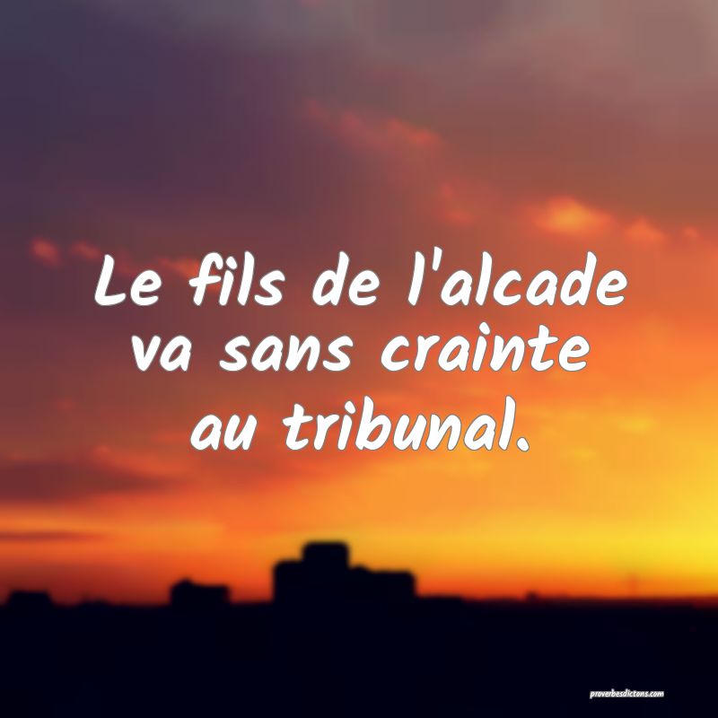 Le fils de l'alcade va sans crainte au tribunal.