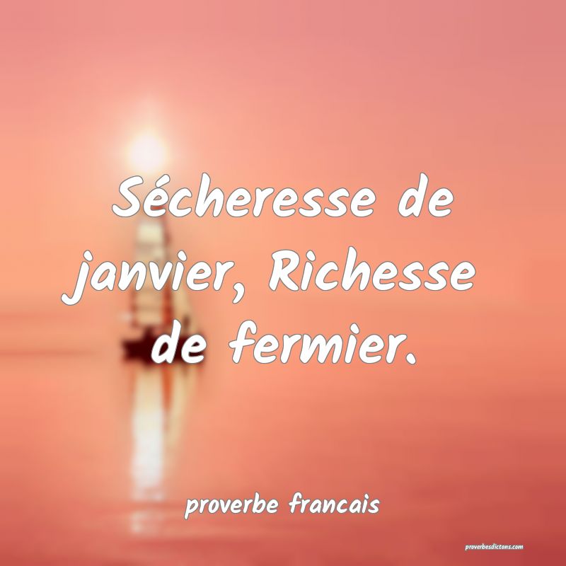 Sécheresse de janvier, Richesse de fermier.