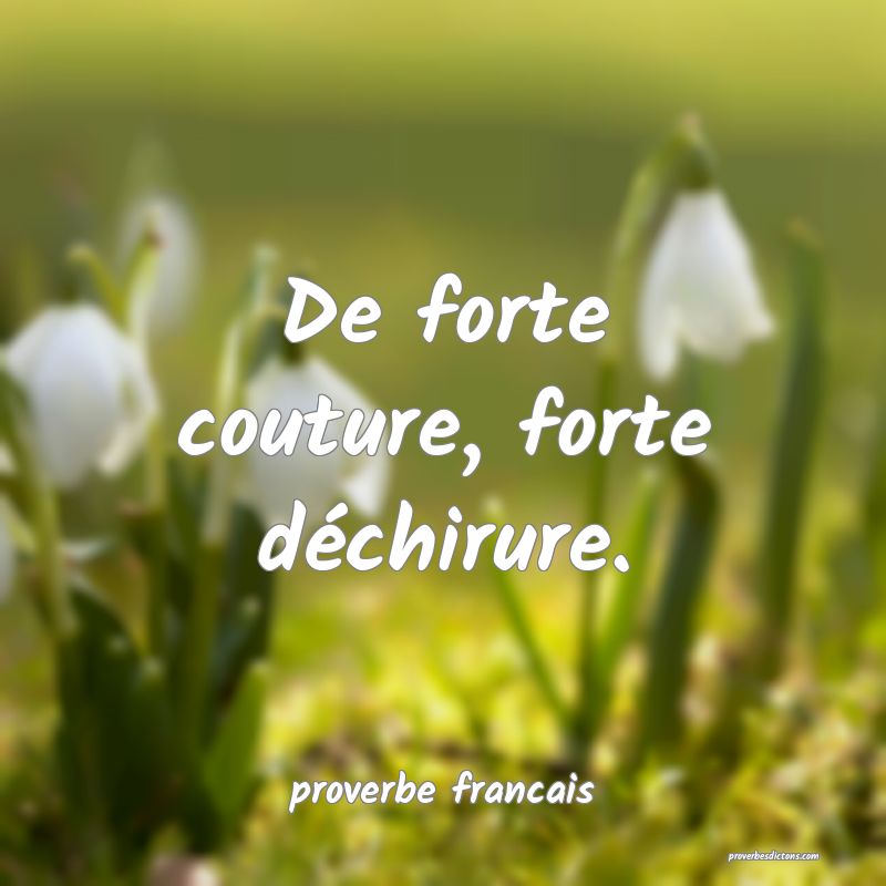 De forte couture, forte déchirure.