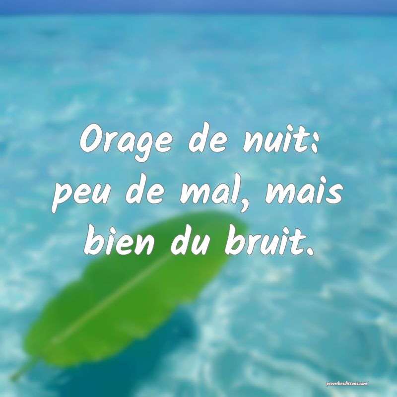 Orage de nuit: peu de mal, mais bien du bruit.