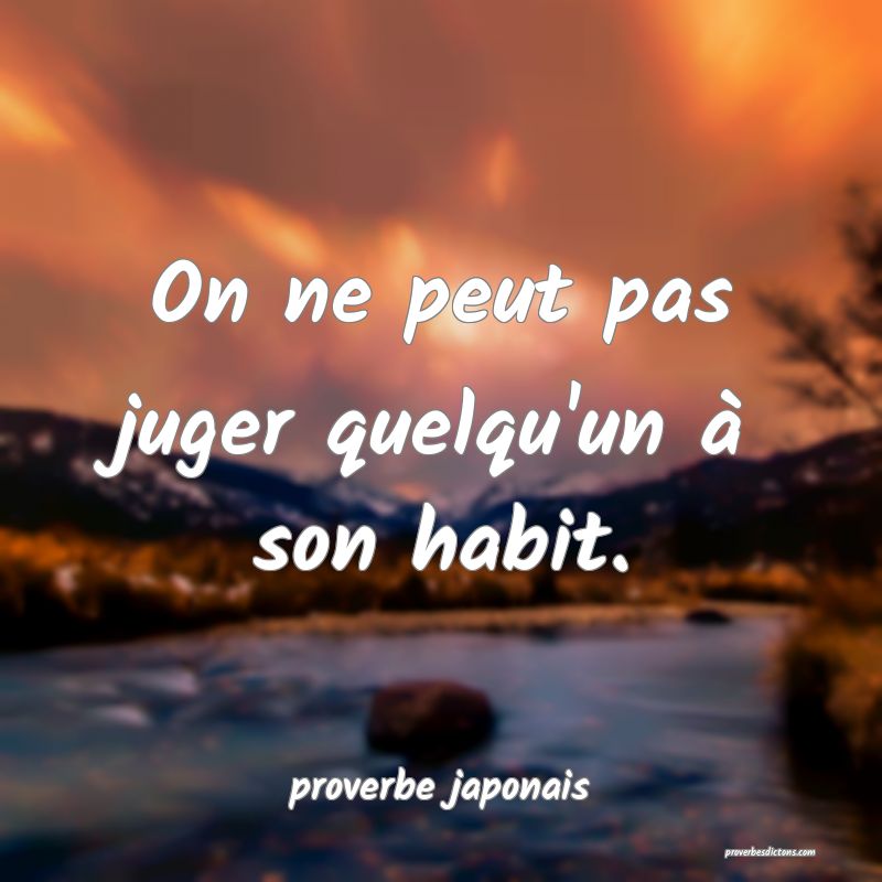 On ne peut pas juger quelqu'un à son habit.