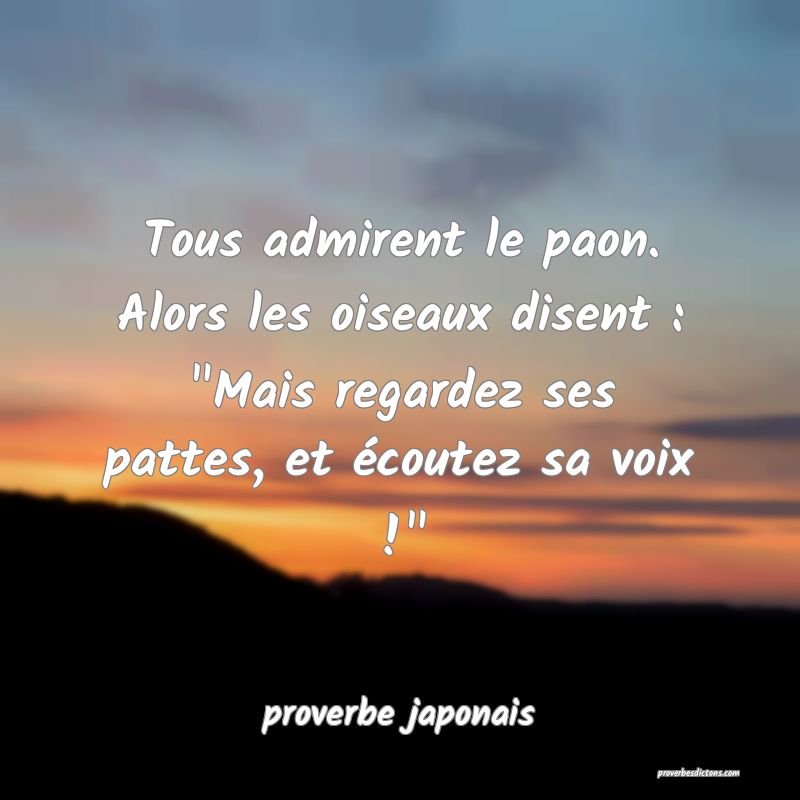 Tous admirent le paon. Alors les oiseaux disent : 