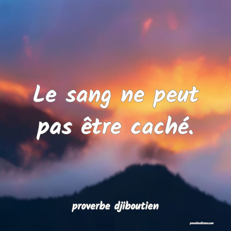  Le sang ne peut pas être caché.