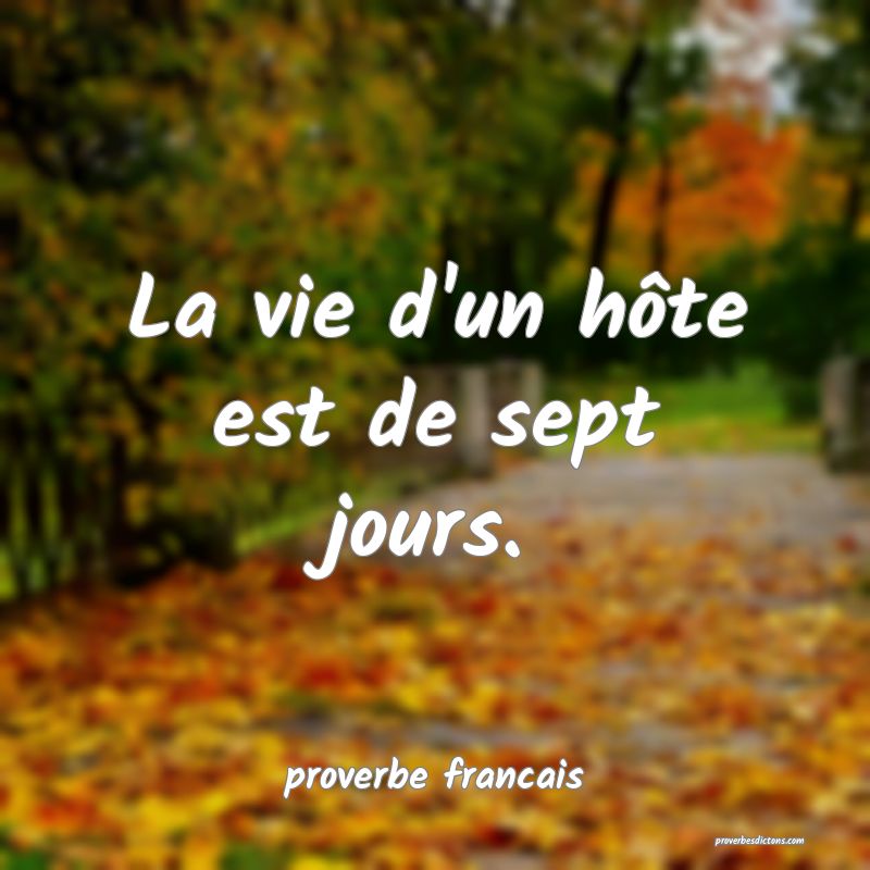 La vie d'un hôte est de sept jours.