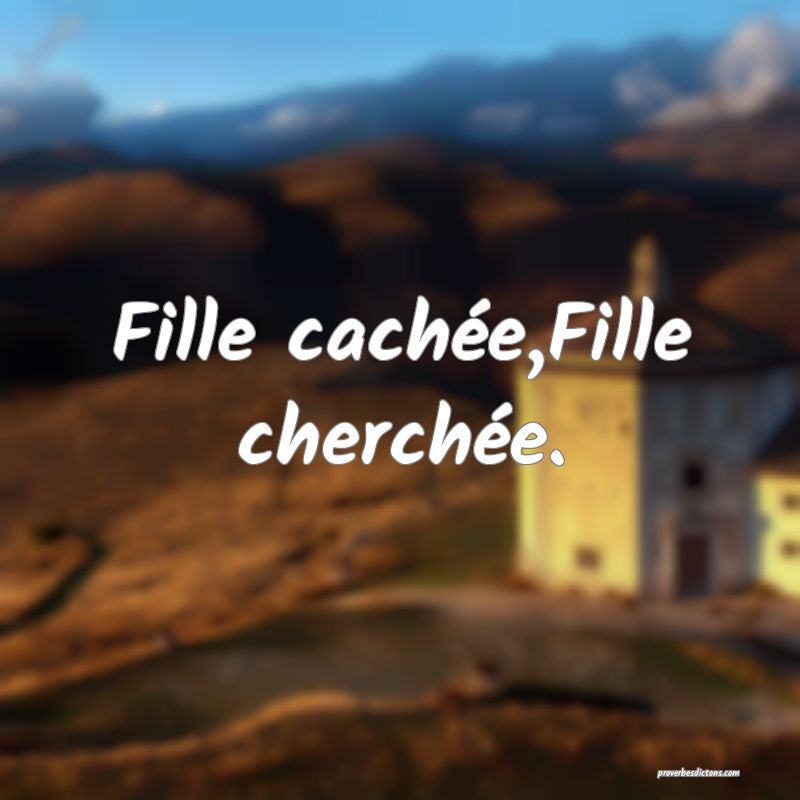 Fille cachée,Fille cherchée.