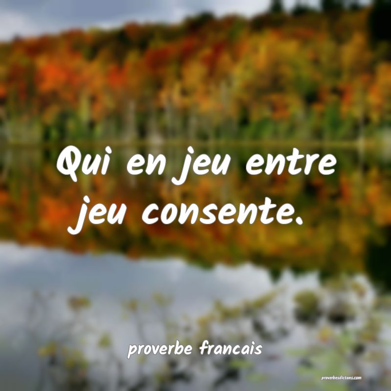 Qui en jeu entre jeu consente.