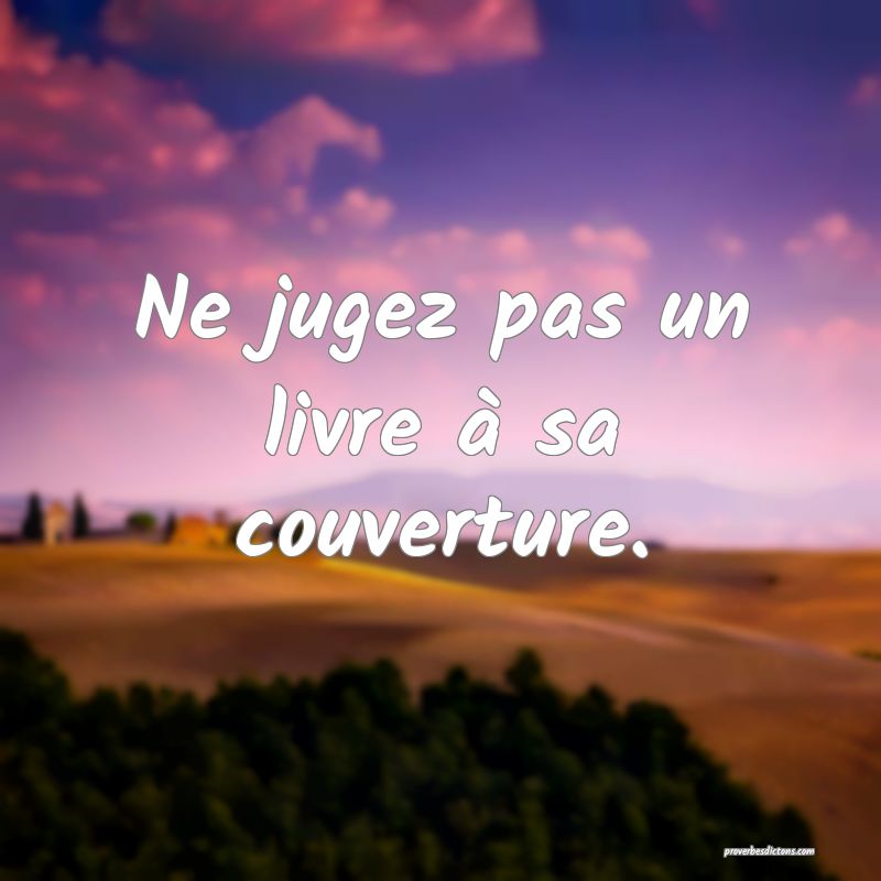 Ne jugez pas un livre à sa couverture.