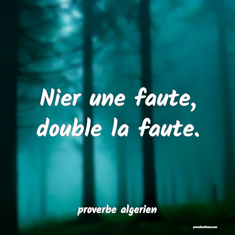 Nier une faute, double la faute.