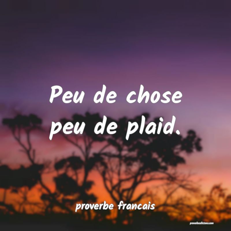 Peu de chose peu de plaid.