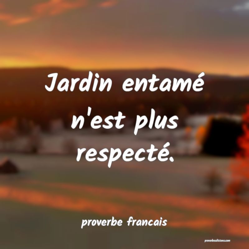 Jardin entamé n'est plus respecté.